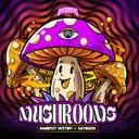 Mushrooms by Satirized, Manifest Destiny - Uptempo cover art