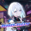 BAD GUY by Saymooon, EQUAL2 - Speedcore cover art