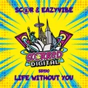 Life Without You by Sc@r, Eazyvibe - Happy Hardcore cover art
