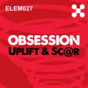 Obsession - Original Mix by Sc@r, Uplift - Happy Hardcore cover art