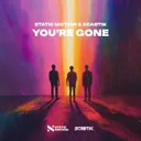 You're Gone by Scabtik, Static Motion - Hardstyle cover art