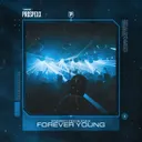 Forever Young by Scantraxx, Energyzed, Idax - Euphoric Hardstyle cover art
