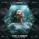 JUST A DREAM by Scantraxx, Hypnotic Phase - Hardstyle cover art