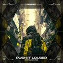 PUSH IT LOUDER by Scantraxx, Hooligunz - Hardstyle cover art