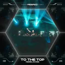 To The Top by Scantraxx, RebelNoise - Hardstyle cover art