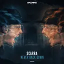 Never Back Down by Scarra - Hardstyle cover art