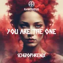 You Are the One by Schizophrenix - Hardstyle cover art
