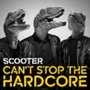 Can't Stop The Hardcore - Radio Edit by Scooter - Happy Hardcore cover art