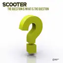 The Question Is What Is the Question? - A Little Higher' Clubmix by Scooter - Hardstyle cover art