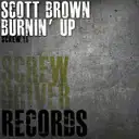 Burnin' Up - Original Mix by Scott Brown - Happy Hardcore cover art