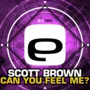 Can You Feel Me? - Original Mix by Scott Brown - Happy Hardcore cover art