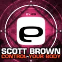 Control Your Body - Original Mix by Scott Brown - Happy Hardcore cover art
