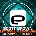 Let's All Get Down - Jonny El Remix by Scott Brown, Jonny El - Happy Hardcore cover art