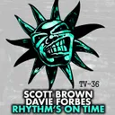Rhythm's On Time - Scott Brown's New Style Mix by Scott Brown, Davie Forbes - Happy Hardcore cover art