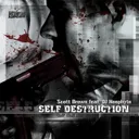 Self Destruction by Scott Brown, DJ Neophyte - Happy Hardcore cover art