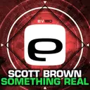 Something Real by Scott Brown - Happy Hardcore cover art