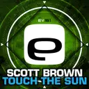 Touch The Sun - Original Mix by Scott Brown - Happy Hardcore cover art