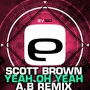 Yeah Oh Yeah - A.B Remix by Scott Brown, A.B - Happy Hardcore cover art