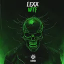 WTF by Scourge, LEXX - Hard Techno cover art