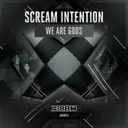 We Are Gods by Scream Intention - Rawstyle cover art