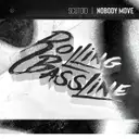 Nobody Move by Scutoid, Rolling Bassline - Hard Techno cover art