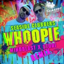 Whoopie - Mindblast X Studi Remix by Seaside Clubbers, Mindblast, Studi - Hardstyle cover art