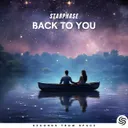 Back To You by Seconds From Space, Starphase - Hardstyle cover art
