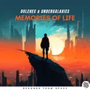 Memories Of Life by Seconds From Space, UnderGalaxies, Dulehec - Hardstyle cover art