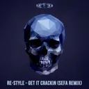 Get It Crackin - Sefa Remix by Sefa, Re-Style - Hardcore cover art