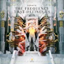 The Frequency That Defines Us by Sephyx - Hardstyle cover art