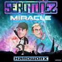 Miracle by Serotonez - Frenchcore cover art
