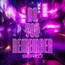 Do You Remember by Serzo - Euphoric Hardstyle cover art