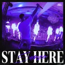 Stay Here by Serzo - Euphoric Hardstyle cover art