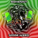 More Weed by Sghenny - Frenchcore cover art