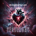 Yesterday by ShadowPhaxx - Hardstyle cover art