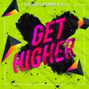 Get Higher by Shei, Alby Loud, Mitomoro - Happy Hardcore cover art