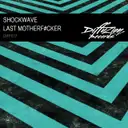 Last Motherfucker - Original Mix by Shockwave - Euphoric Hardstyle cover art