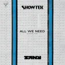 All We Need by Showtek, Zany - Hardstyle cover art
