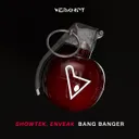 Bang Banger by Showtek, Enveak, SHOWTEKNO - Hardstyle cover art