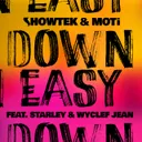 Down Easy (feat. Starley, Wyclef Jean) - Henry Fong Remix by Showtek, Wyclef Jean, MOTi, Starley, Henry Fong - Hardstyle cover art