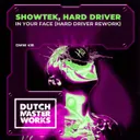 In Your Face - Hard Driver Rework by Showtek, Hard Driver - Hardstyle cover art