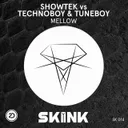 Mellow - Extended Mix by Showtek, TNT, Technoboy, Tuneboy - Hardstyle cover art