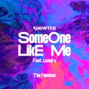 Someone Like Me - Pop Edit by Showtek, Lxandra - Hardstyle cover art