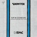 Spaceman (I Always Wanted You To Go) by Showtek, DJ Isaac - Hardstyle cover art
