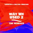 Way We Used 2 - Essentials Remix by Showtek, Sultan + Shepard, Essentials - Hardstyle cover art