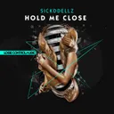 Hold Me Close - Edit by Sickddellz - Hardstyle cover art