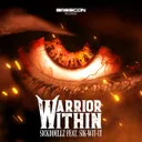 The Warrior Within by Sickddellz, Sik-Wit-It - Hardstyle cover art