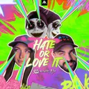 HATE OR LOVE IT by Sickmode, Krowdexx, Mish - Rawstyle cover art