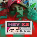 HEY X 2 by Sickmode - Rawstyle cover art