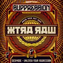Unleash Your Aggression (Suppression Anthem 2019) by Sickmode - Rawstyle cover art